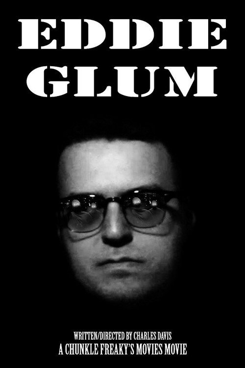 Movie poster for Eddie Glum