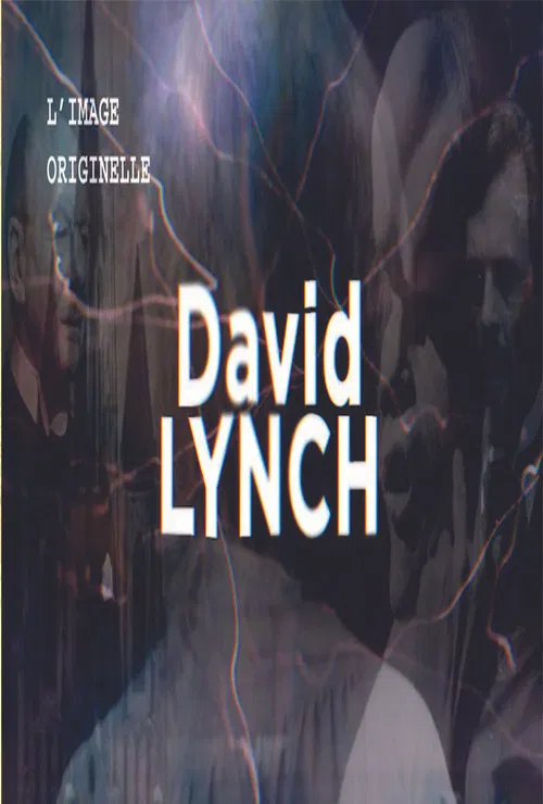 Movie poster for The Original Image - David Lynch (2019)