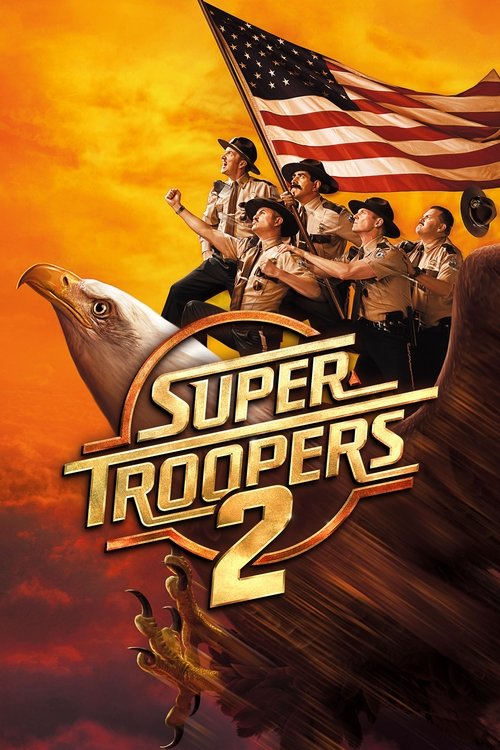 Movie poster for Super Troopers 2 (2018)