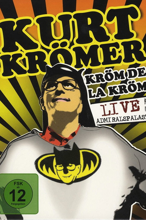 Movie poster for Kurt Krömer - Kröm de la Kröm (2010)