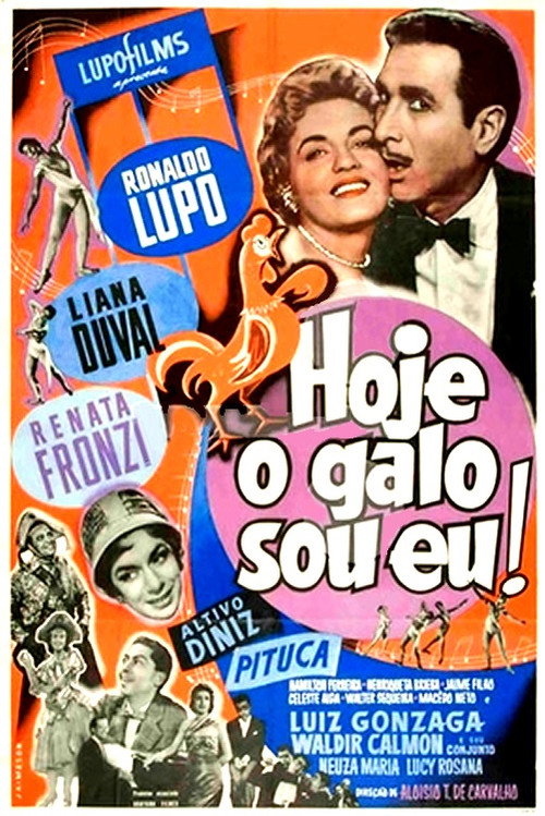 Movie poster for Hoje o Galo Sou Eu! (1957)