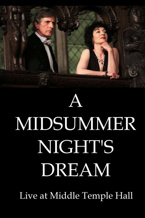 Movie poster for A Midsummer Night's Dream Live at Middle Temple Hall (2009)