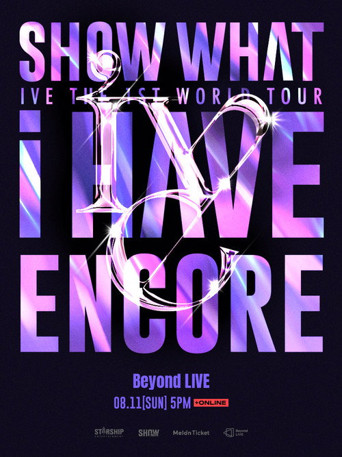 Movie poster for IVE THE 1ST WORLD TOUR 'SHOW WHAT I HAVE' - ENCORE (2024)
