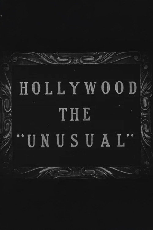 Movie poster for Hollywood the Unusual (1927)
