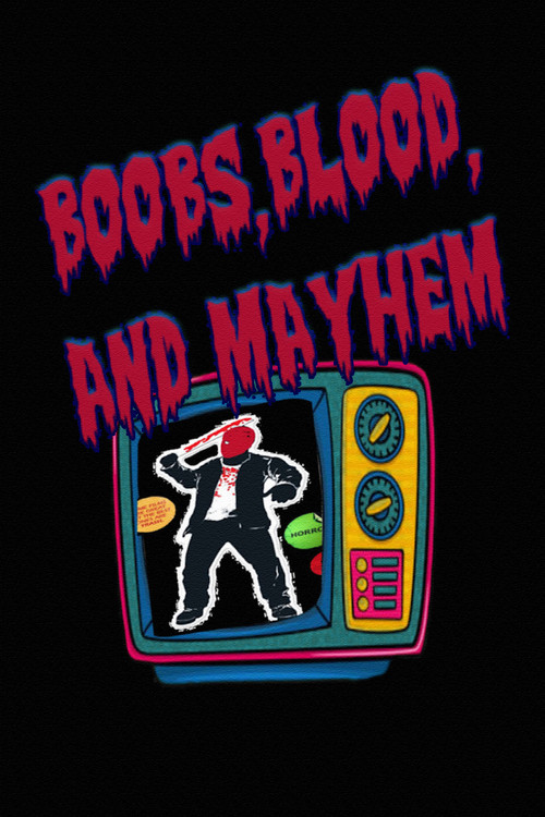 Movie poster for Boobs, Blood, and Mayhem (2021)