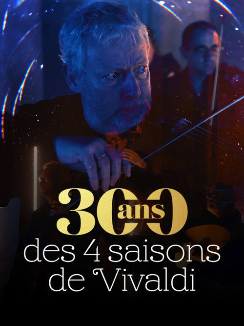 Movie poster for 300 ans des 4 saisons de Vivaldi (2025)