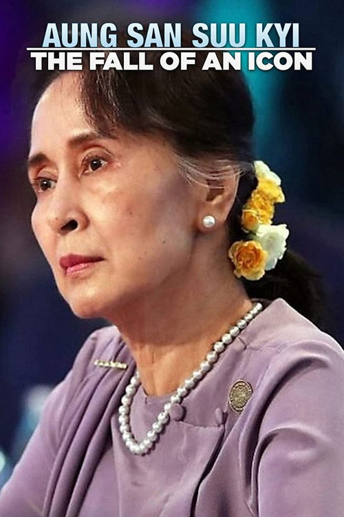 Movie poster for Aung San Suu Kyi: The Fall of an Icon (2020)