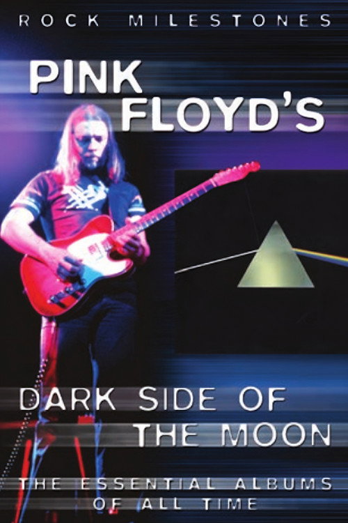 Movie poster for Rock Milestones: Pink Floyd's Dark Side of the Moon (2007)