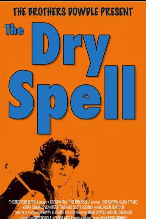 Movie poster for The Dry Spell (2005)