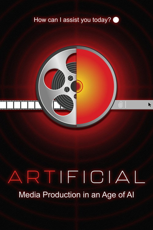 Movie poster for ARTIFICIAL: Media Production in an Age of AI (2024)