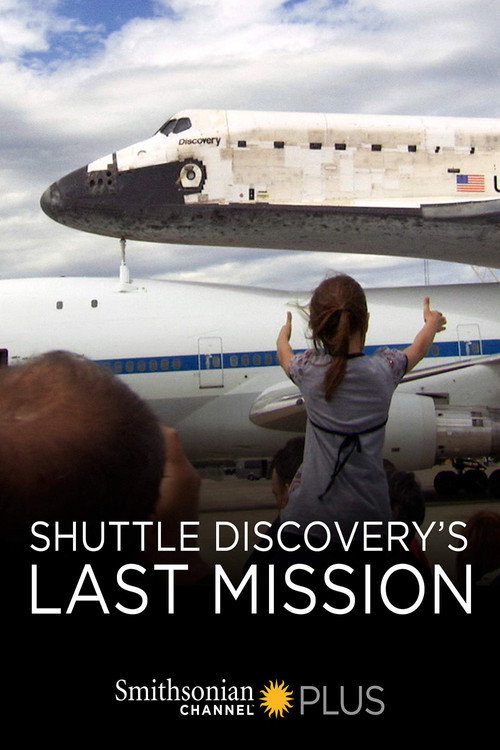 Movie poster for Shuttle Discovery's Last Mission (2013)