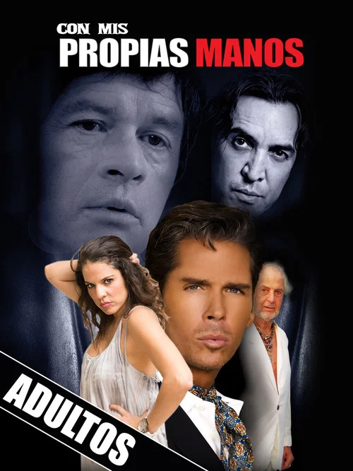 Movie poster for Con mis propias manos (2015)