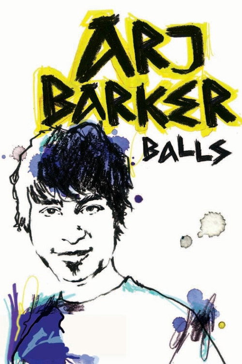 Movie poster for Arj Barker: Balls (2008)
