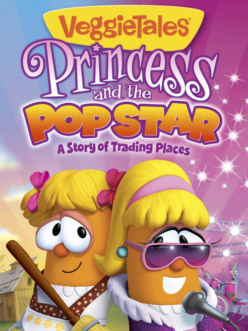 Movie poster for VeggieTales: Princess and the Popstar (2011)