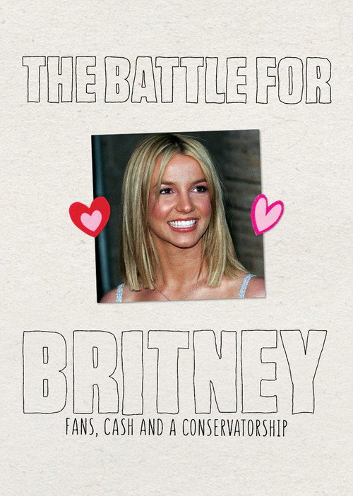 Movie poster for The Battle for Britney: Fans, Cash and a Conservatorship (2021)