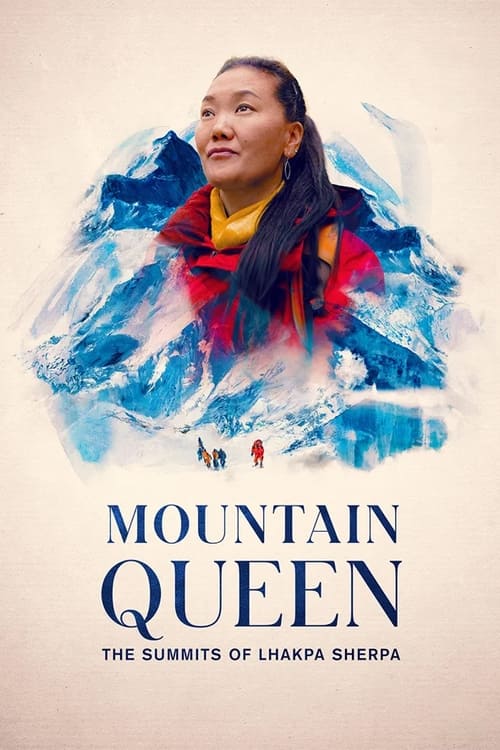 Movie poster for Mountain Queen: The Summits of Lhakpa Sherpa (2024)
