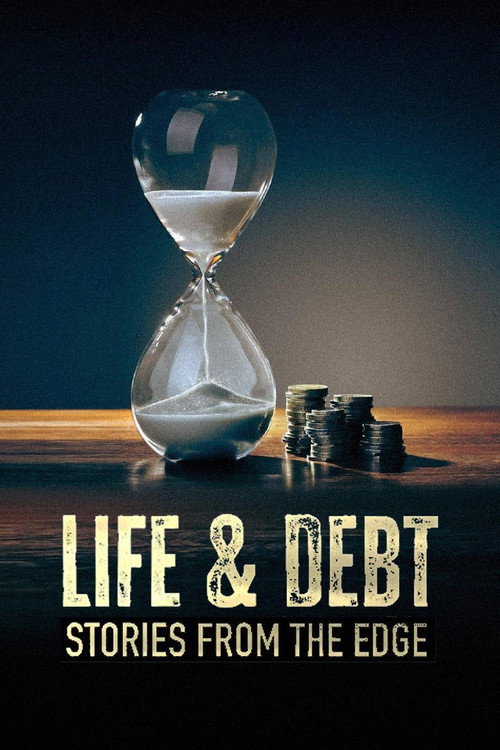 Movie poster for Life & Debt: Stories from the Edge (2023)