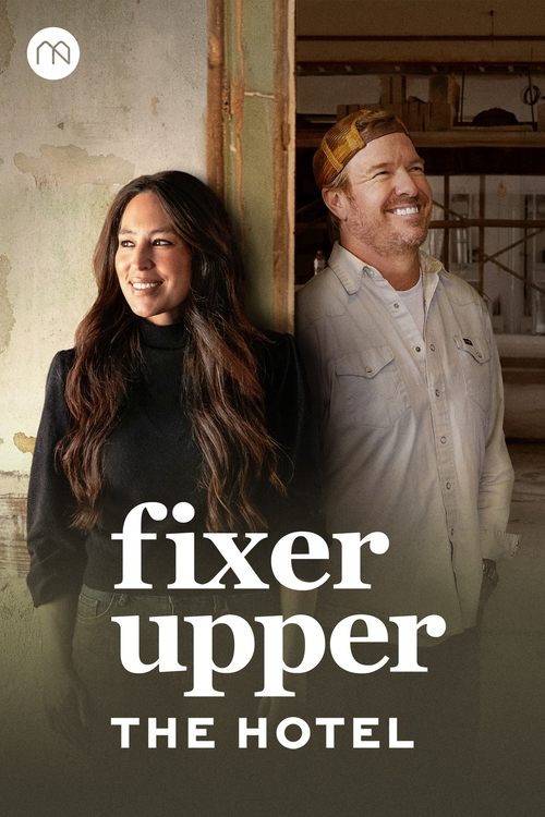 Fixer Upper: The Hotel poster