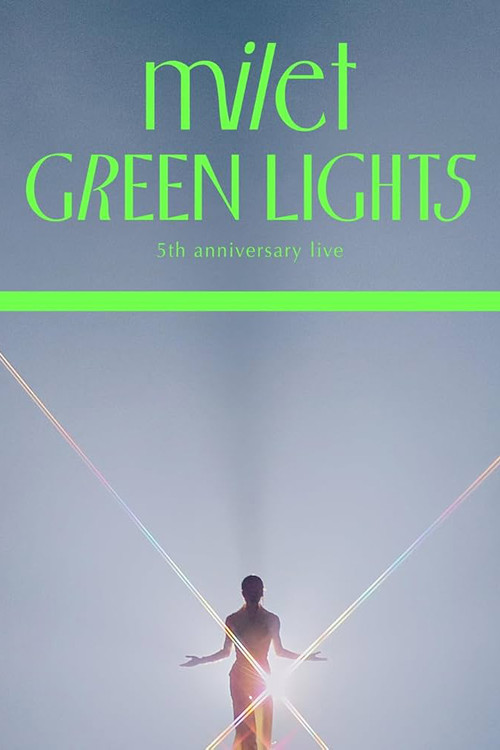 Movie poster for milet 5th anniversary live "GREEN LIGHTS" (2024)