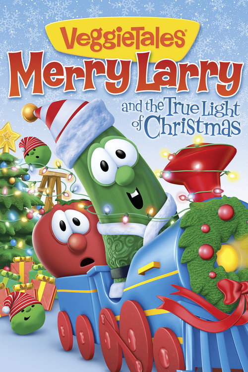 Movie poster for VeggieTales: Merry Larry and the True Light of Christmas (2013)