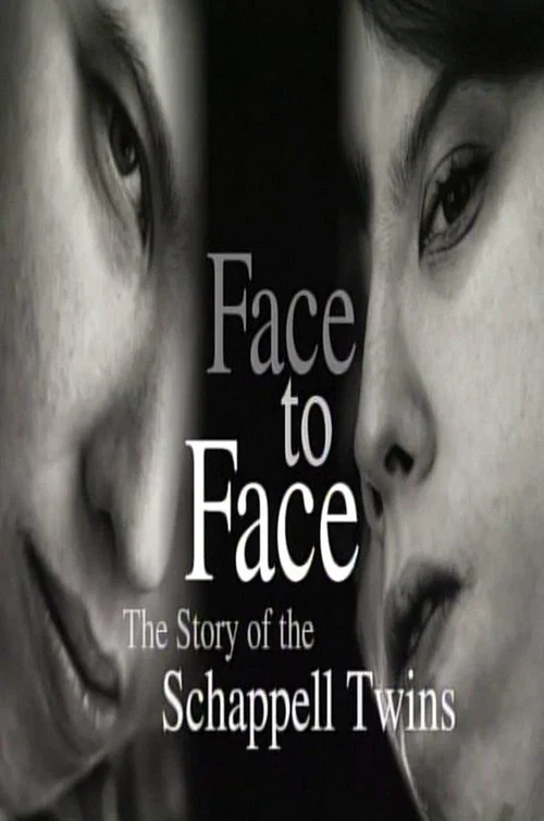 Movie poster for Face to Face: The Schappell Twins (1999)
