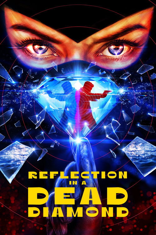 Movie poster for Reflection in a Dead Diamond (2025)
