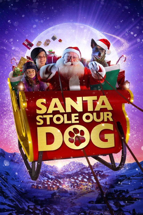 Movie poster for Santa Stole Our Dog: A Merry Doggone Christmas! (2017)