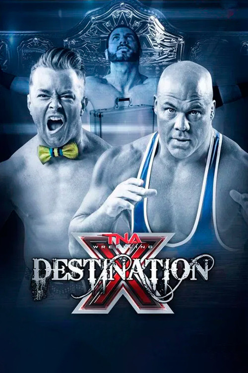 Movie poster for TNA Destination X 2015 (2015)