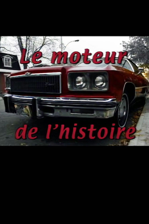 Movie poster for Le moteur de l'histoire (2000)