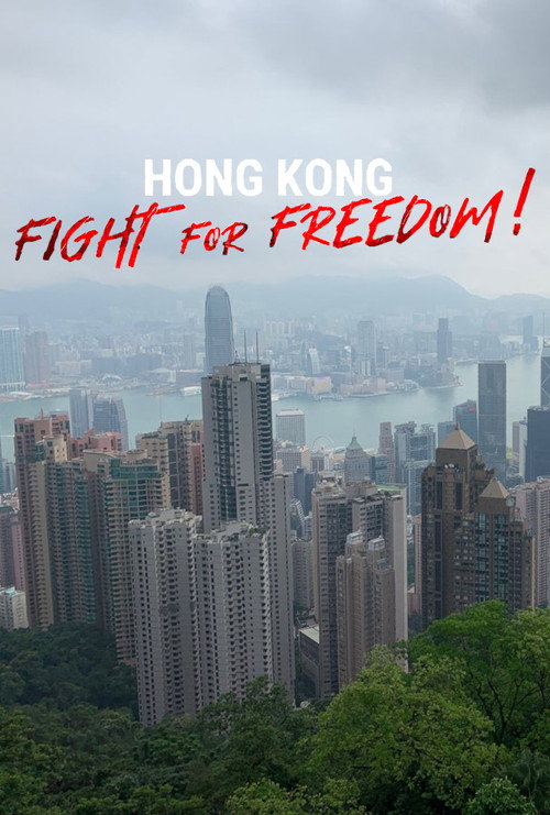 Movie poster for Hong Kong: Fight For Freedom! (2019)