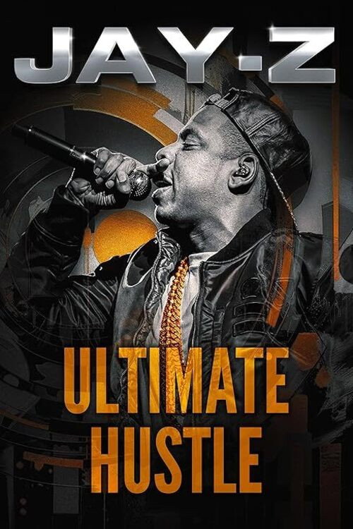 Movie poster for Jay-Z: Ultimate Hustle (2023)