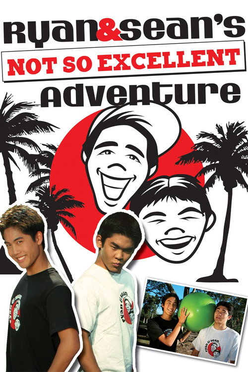 Movie poster for Ryan and Sean's Not So Excellent Adventure (2008)