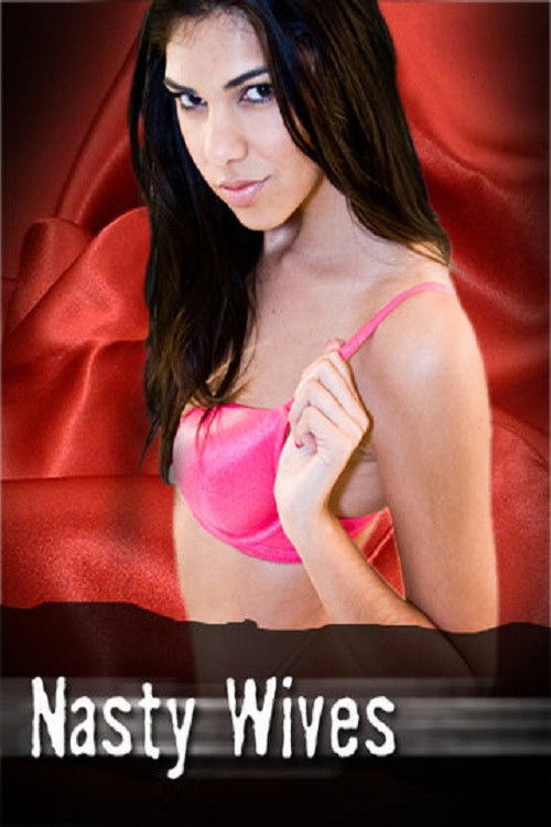 Movie poster for Nasty Wives (2007)