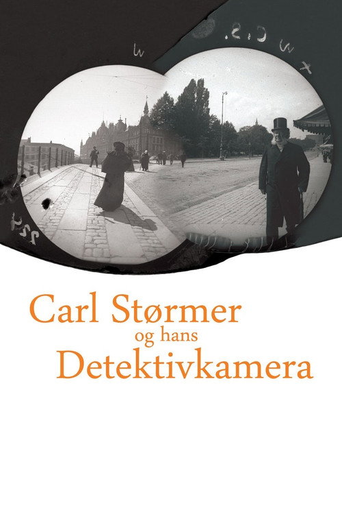 Movie poster for Carl Størmer and his Detective Camera (2009)