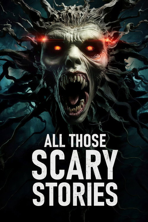 Movie poster for All Those Scary Stories