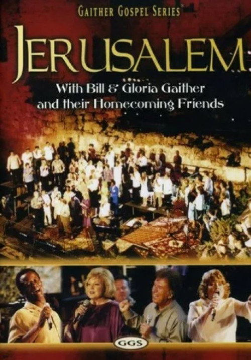 Movie poster for Gaither Gospel Series Jerusalem (2005)