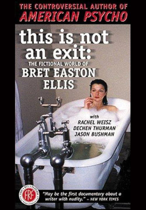 Movie poster for This Is Not an Exit: The Fictional World of Bret Easton Ellis (1998)