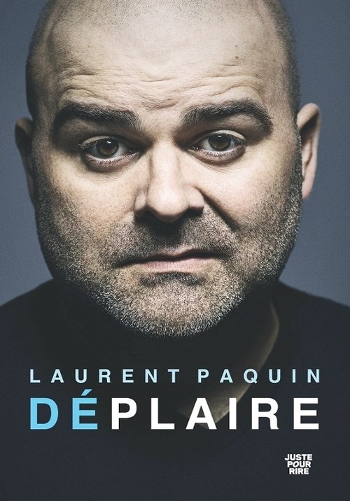 Movie poster for Laurent Paquin - Déplaire (2021)