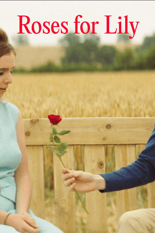 Movie poster for Roses for Lily (2020)