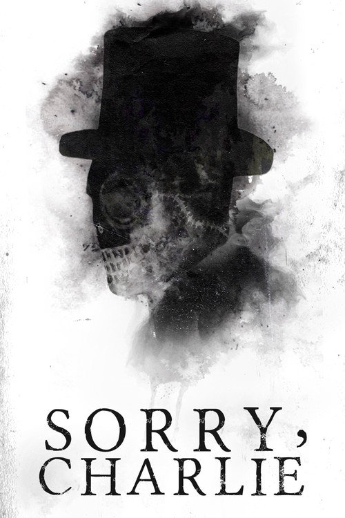 Movie poster for Sorry, Charlie (2023)