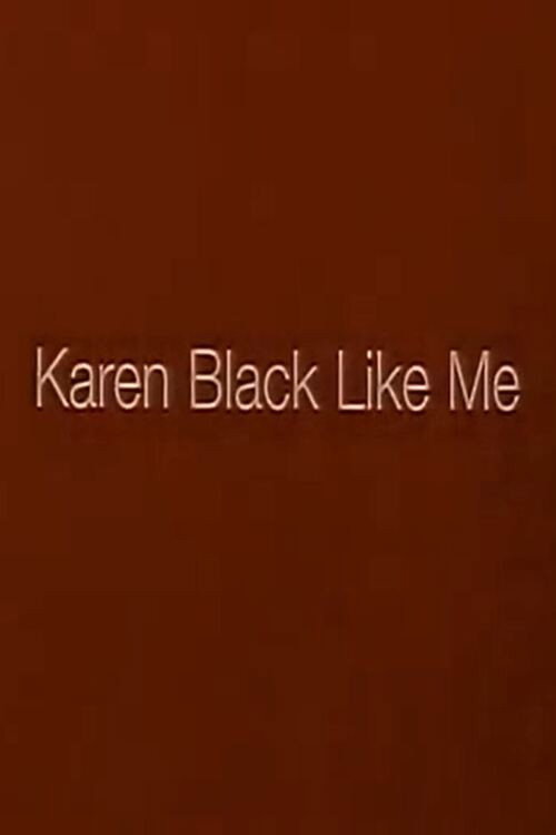 Movie poster for Karen Black Like Me (1997)