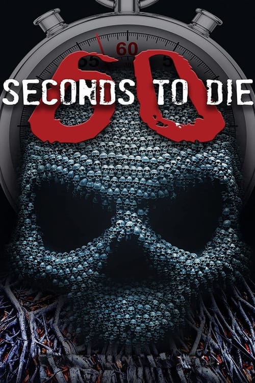 Movie poster for 60 Seconds to Die (2017)