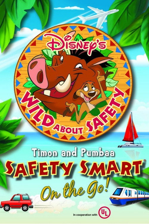Movie poster for Wild About Safety: Timon and Pumbaa Safety Smart on the Go! (2013)