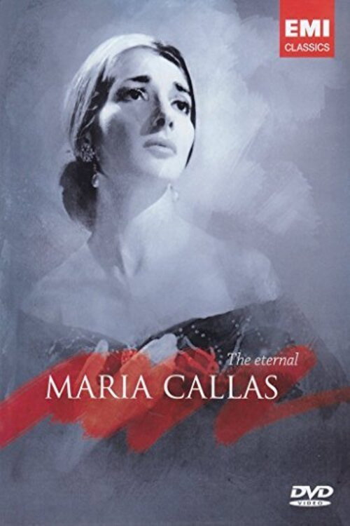 Movie poster for Maria Callas – The Eternal Maria Callas (2007)