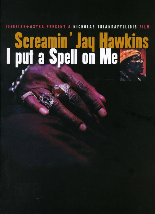 Movie poster for Screamin' Jay Hawkins: I Put a Spell on Me (2001)