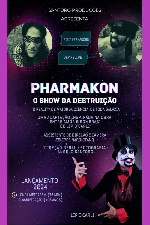 Movie poster for Pharmakon - O Show da Destruição (2025)