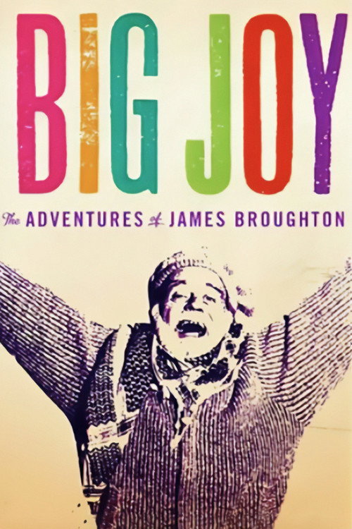 Movie poster for Big Joy: The Adventures of James Broughton (2013)