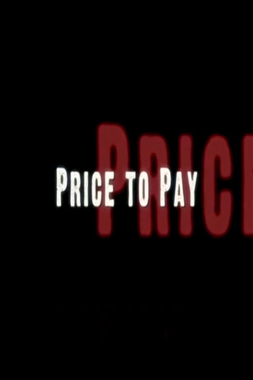 Movie poster for Price To Pay (2006)