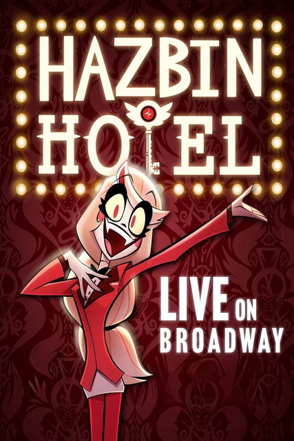 Movie poster for Hazbin Hotel: Live on Broadway (2025)