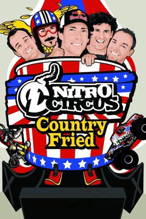 Movie poster for Nitro Circus 7 Country Fried (2009)